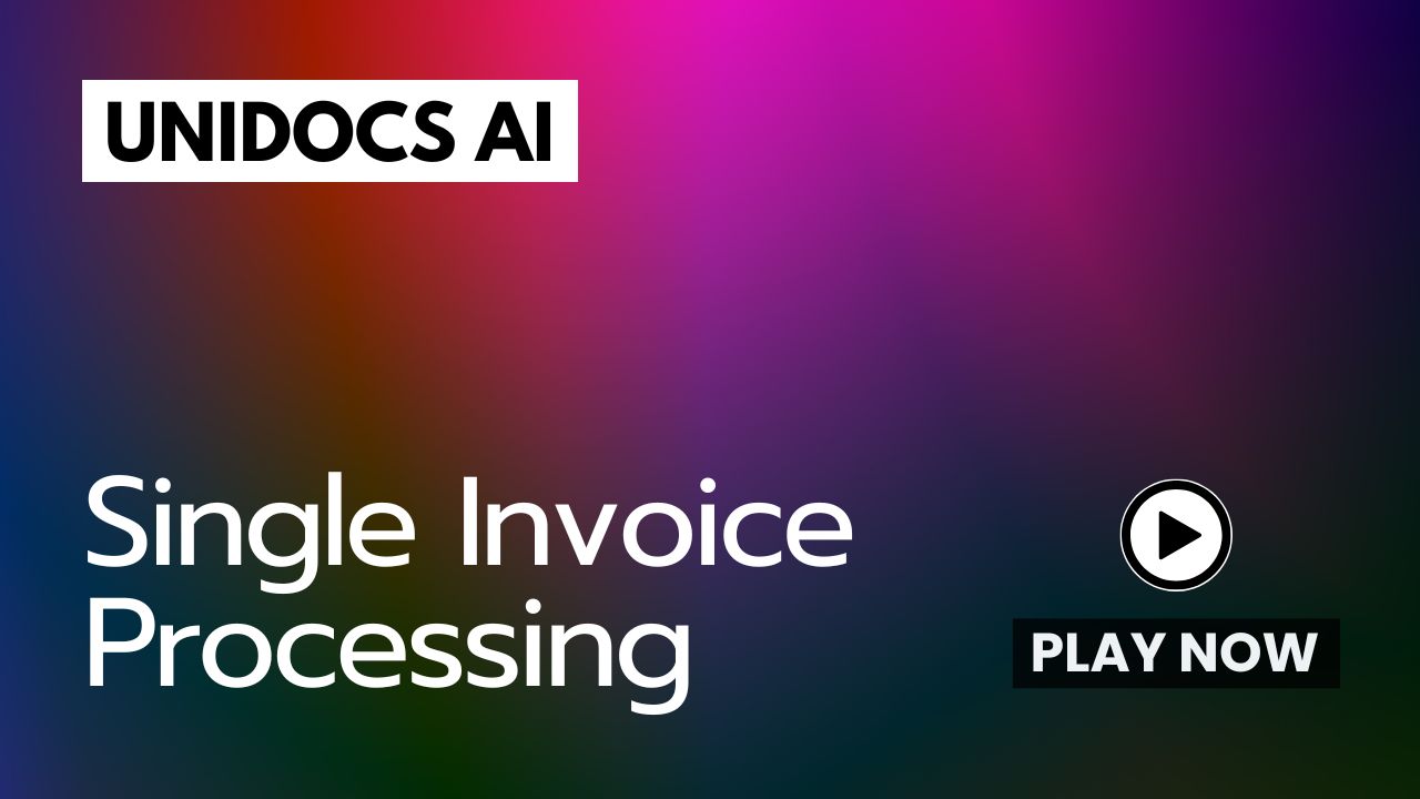 UniDocs AI - Single invoice processing